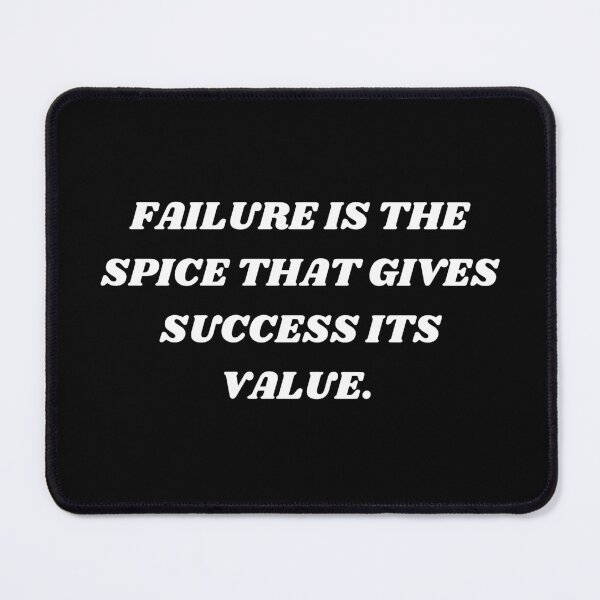 Item preview, Failure is the spice that gives success its value designed and sold by Kuitoo.
