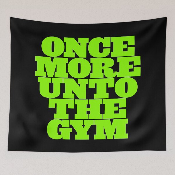 Item preview, Once more unto the gym v.3 designed and sold by x1brett.