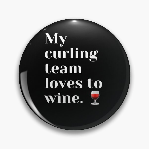 Item preview, My Curling Team Loves to Wine designed and sold by VJKTees.