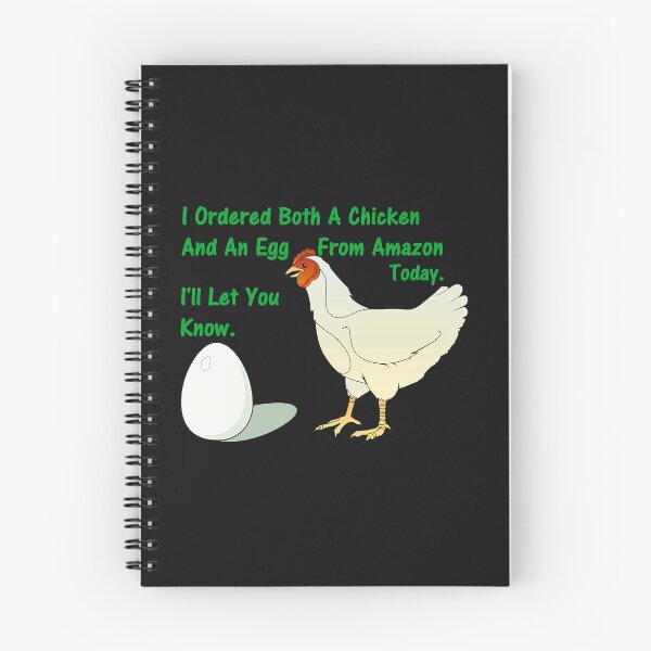 Item preview, I Ordered Both A Chicken And An Egg From Amazon Today. I'll Let You Know. designed and sold by DistinguishedMe.