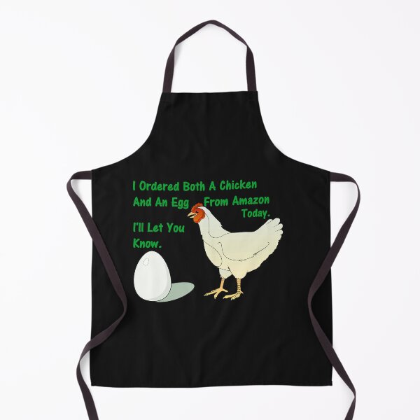 Item preview, I Ordered Both A Chicken And An Egg From Amazon Today. I'll Let You Know. designed and sold by DistinguishedMe.