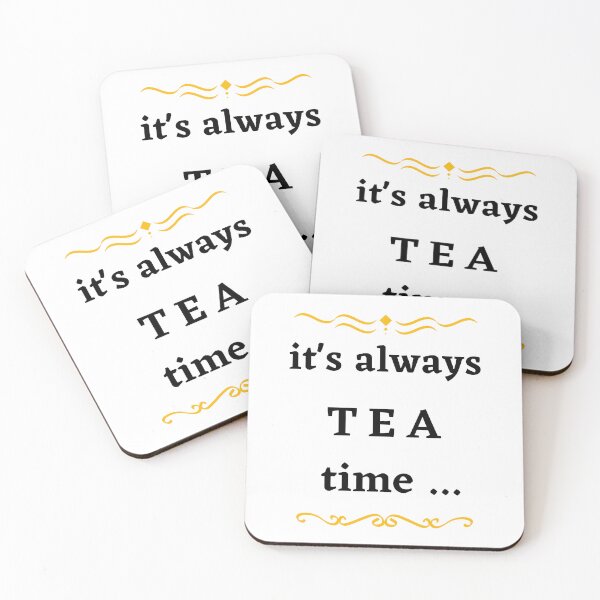 Item preview, It's always tea time. designed and sold by Design Vibes.
