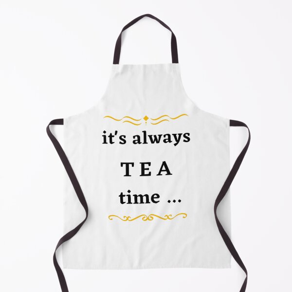 Item preview, It's always tea time. designed and sold by Design Vibes.