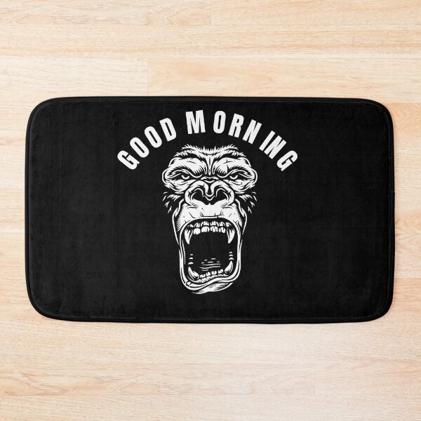Item preview, Good Morning, Gorilla, Angry Gorilla, Gorilla Mode designed and sold by OutLoudDesigns.
