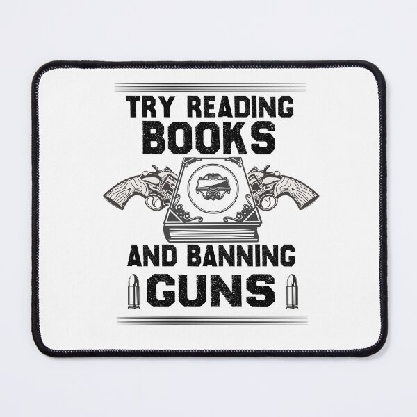 Item preview, Try Reading Books And Banning Guns, Book Lover's Gift designed and sold by Kitten2220.