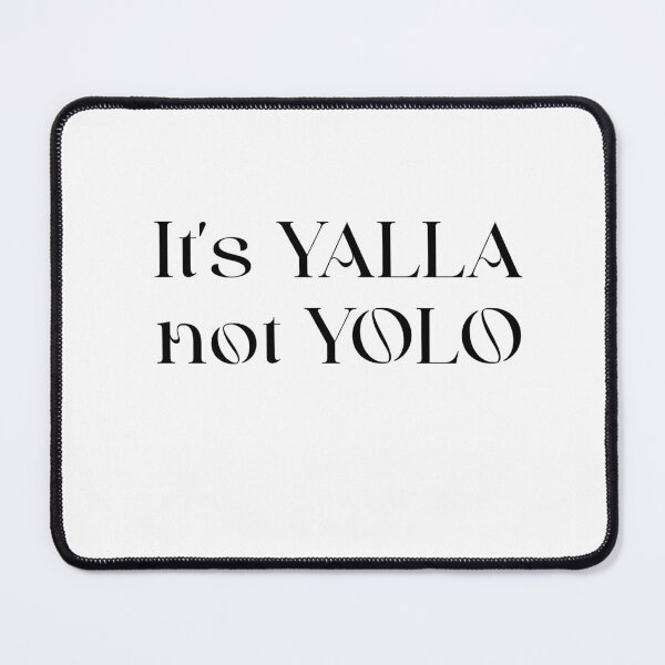 Item preview, It's YALLA not YOLO (white) designed and sold by Red123shop.