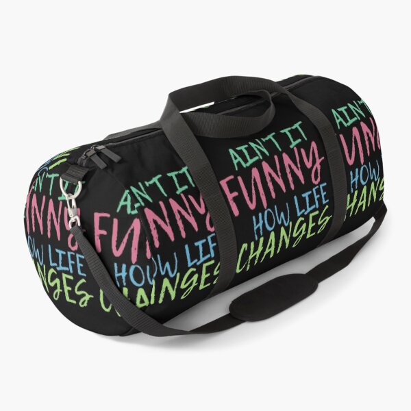 Item preview, Ain't It Funny How Life Changes & quot; Quote designed and sold by BronikowskiART.