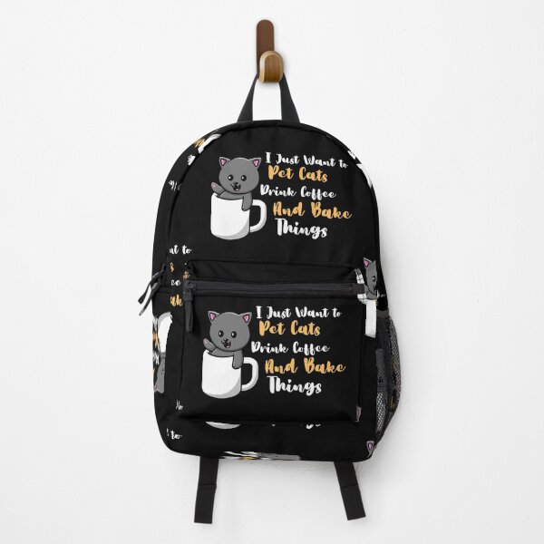 Item preview, Funny I Just Want to Pet Cats Drink Coffee and Bake Things cute . designed and sold by AMERZAGUE DESIGN.