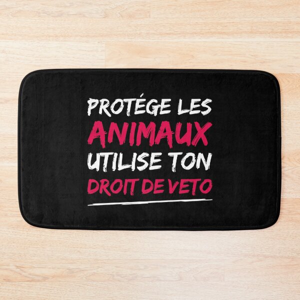 Item preview, PROTECT THE ANIMALS, USE YOUR RIGHT OF VETO! designed and sold by francoisville.