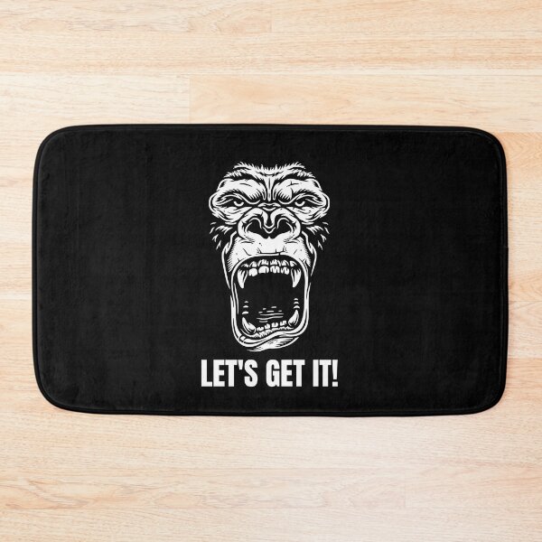 Item preview, Let's get it!, Gorilla, Angry Gorilla, Gorilla Mode designed and sold by OutLoudDesigns.