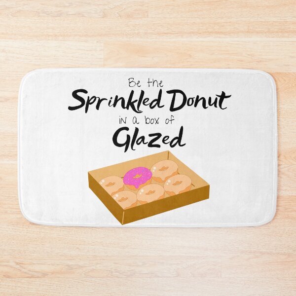 Item preview, Be the Sprinkled Donut in a box of Glazed designed and sold by SparkyMae.