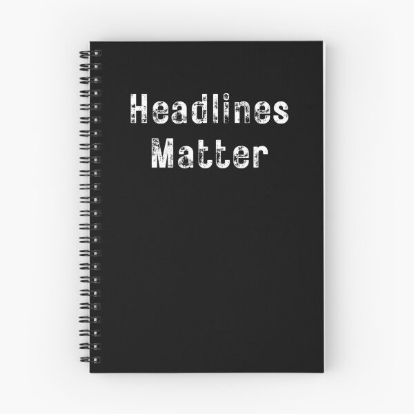 Item preview, Headlines Matter designed and sold by TheKnightWriter.