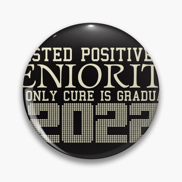 Item preview, I Tested Positive For Senioritis The Only Cure Is Graduation 2022 designed and sold by TheBest94.