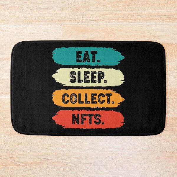 Item preview, Eat Sleep Collect NFTs Repeat - Funny NFT designed and sold by nft-millionaire.