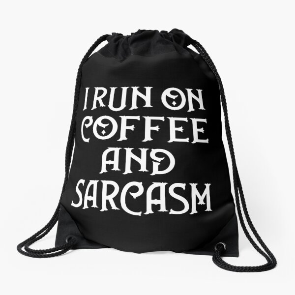 Item preview, I Run on Coffee and Sarcasm Cheeky Witch® designed and sold by cheekywitch.