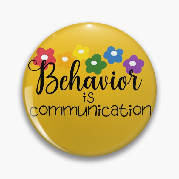 Item preview, Behavior Is Communication designed and sold by BronikowskiART.
