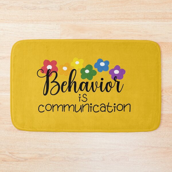 Item preview, Behavior Is Communication designed and sold by BronikowskiART.