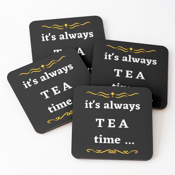Item preview, It's always tea time. designed and sold by Design Vibes.