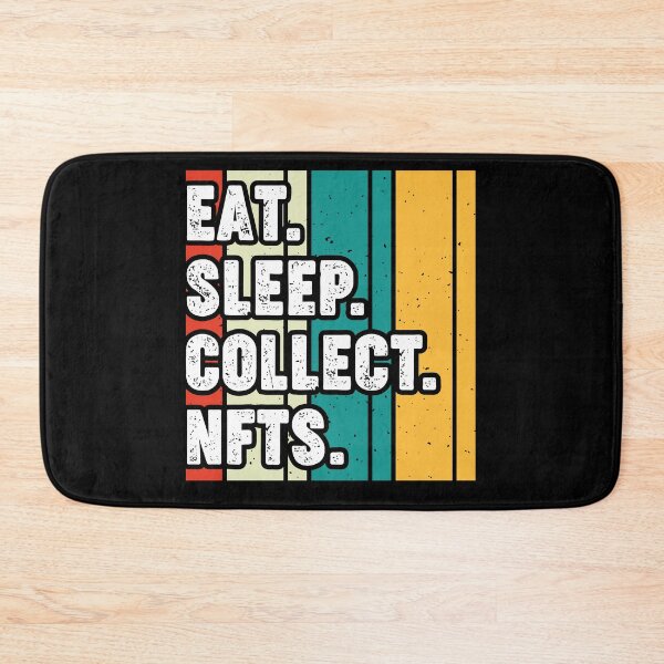 Item preview, Eat Sleep Collect NFTs Repeat - Funny NFT designed and sold by nft-millionaire.