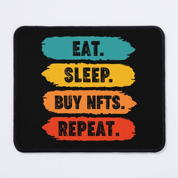Item preview, Eat Sleep Collect NFTs Repeat - Funny Crypto NFT designed and sold by nft-millionaire.