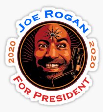 Joe Rogan For President Sticker