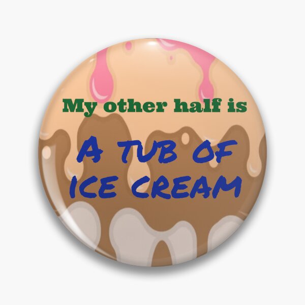 Item preview, My other half is a tub of ice cream designed and sold by Jho251981.