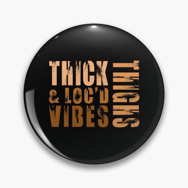 Item preview, Thick Thighs And Loc’d Vibes  designed and sold by ART-SOUF.