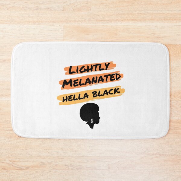 Item preview, Lightly Melanated, Hella Black designed and sold by StreetShirts1.