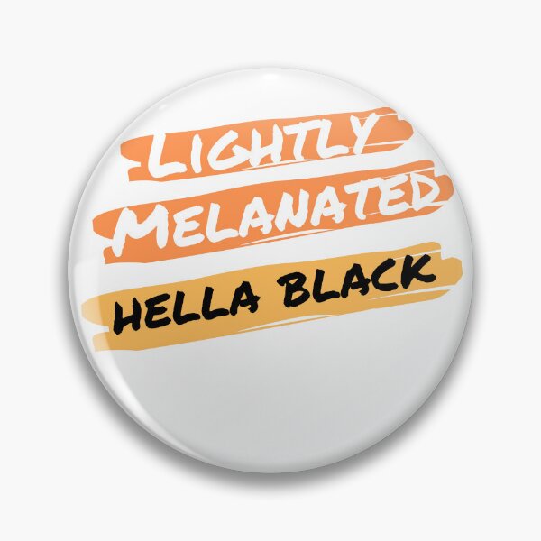 Item preview, Lightly Melanated, Hella Black | Black History, Black Pride designed and sold by StreetShirts1.