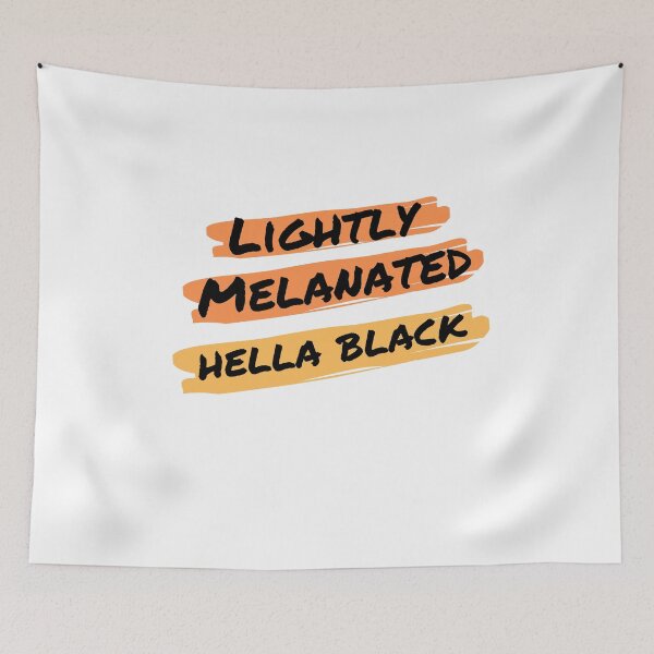 Item preview, Lightly Melanated, Hella Black | Black History, Black Pride designed and sold by StreetShirts1.