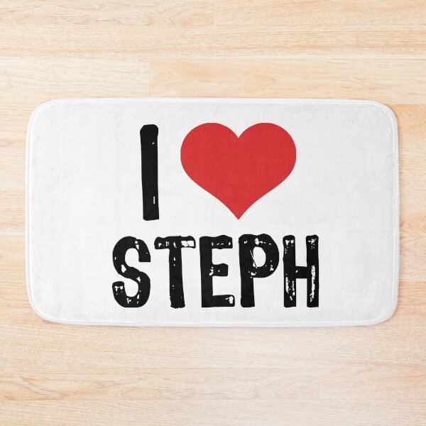 Item preview, I Love Steph designed and sold by The "I Love Everything" Shop.