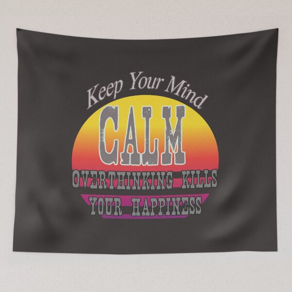 Item preview, Overthinking kills your happiness, keep you mind calm. designed and sold by DesignMod.