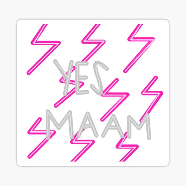 Yes Maam Lightening Sticker By Annakatherine26 Redbubble 5189