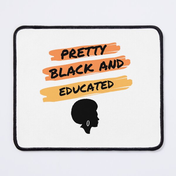 Item preview, Pretty Black And Educated | BLM Black History designed and sold by StreetShirts1.