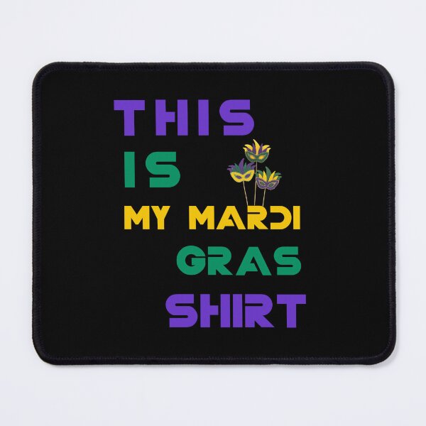 Item preview, THIS IS MY MARDI GRAS, carnival day, 2022 designed and sold by Haitam771.