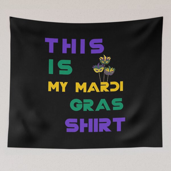 Item preview, THIS IS MY MARDI GRAS, carnival day, 2022 designed and sold by Haitam771.