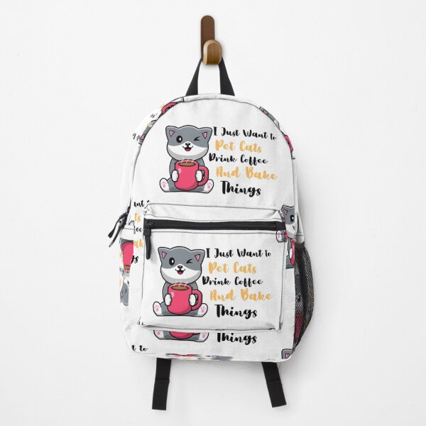 Item preview, cute I Just Want to Pet Cats Drink Coffee and Bake Things funny. designed and sold by AMERZAGUE DESIGN.