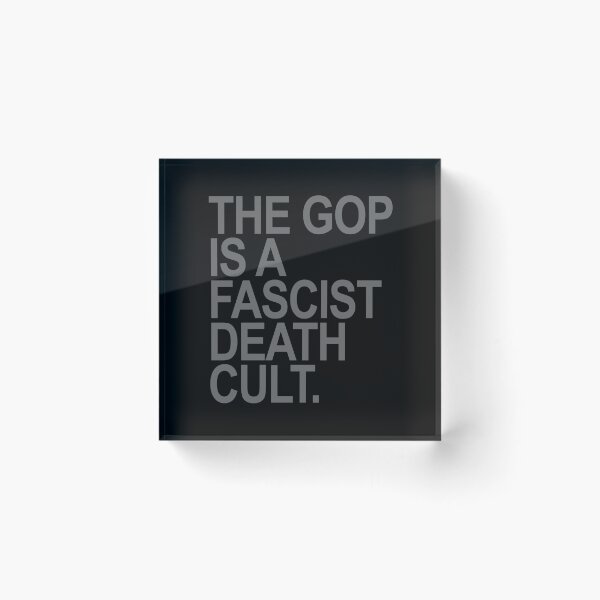 Item preview, The GOP is a FASCIST death cult - subtle gray designed and sold by Thelittlelord.
