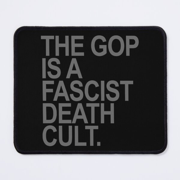Item preview, The GOP is a FASCIST death cult - subtle gray designed and sold by Thelittlelord.