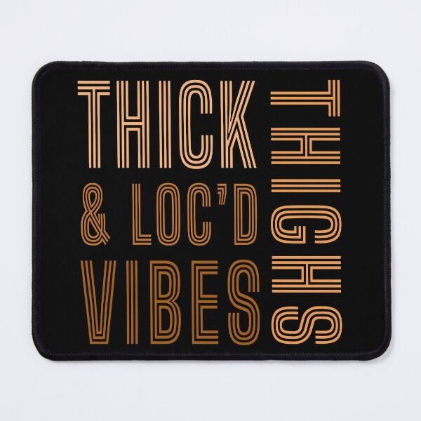 Item preview, Thick Thighs And Loc’d Vibes  designed and sold by ART-SOUF.