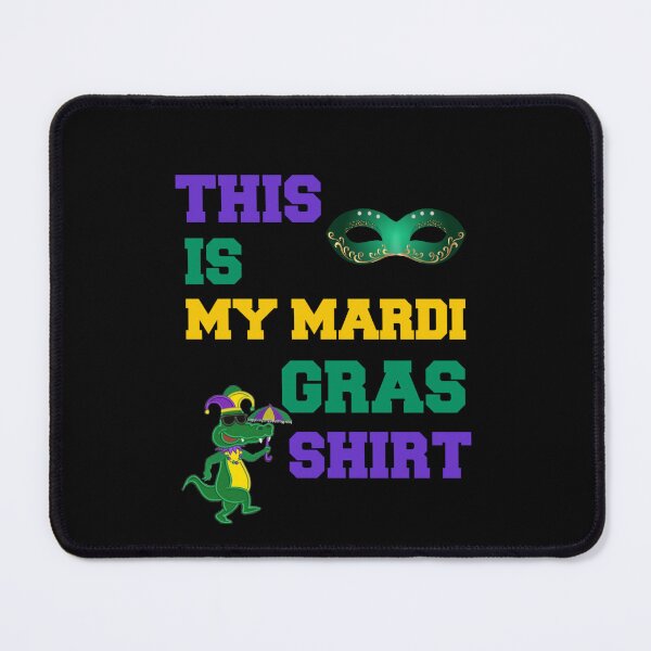 Item preview, THIS IS MY MARDI GRAS, carnival day, 2022 designed and sold by Haitam771.
