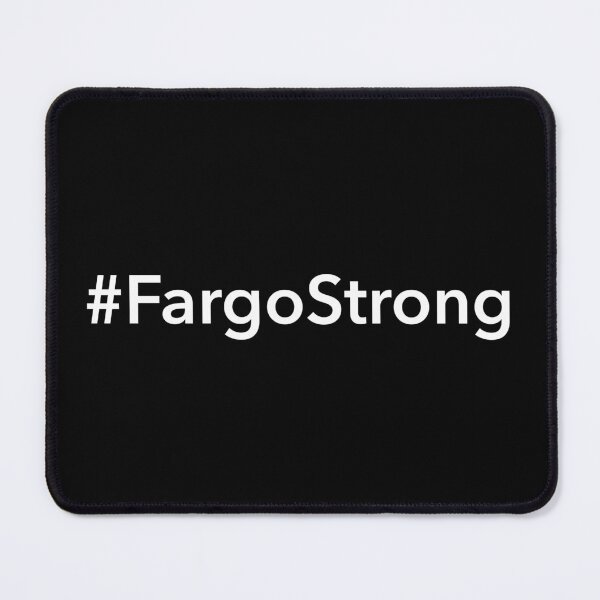 Item preview, Fargo Strong designed and sold by Novel Gifts.