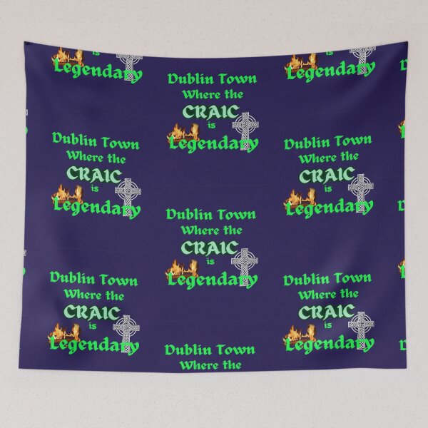 Item preview, Dublin Town where the craic is legendary designed and sold by rocklegends99.
