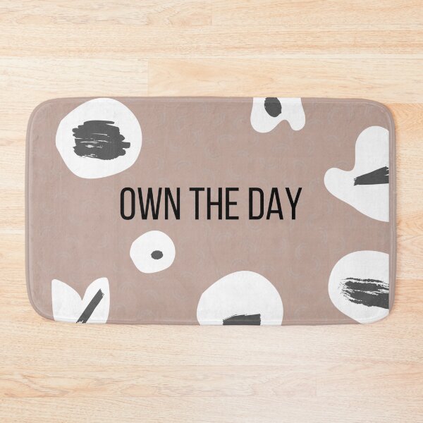 Item preview, OWN THE DAY designed and sold by DesignAndTales.