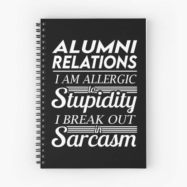 Item preview, Alumni Relations T Shirt - Sarcasm Job Gift Item Tee designed and sold by alexandraf49.