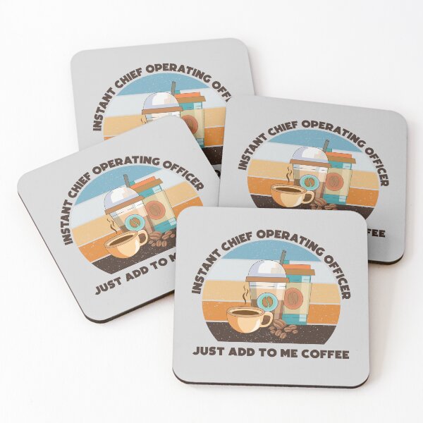 Item preview, Instant chief operating officer just add to me coffee, dark text, funny coffee lovers chief operating officer job,  designed and sold by SGS-.