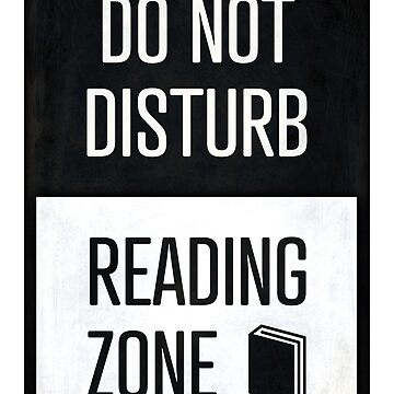 Artwork thumbnail, Do not disturb, Reading zone - book lover christmas gift by RedHillPrints