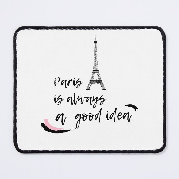 Item preview, Paris is always a good idea designed and sold by DoraHappy.