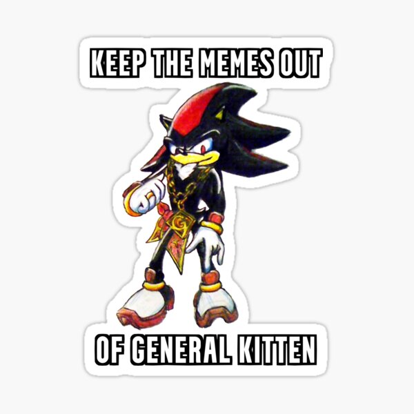 Item preview, keep the memes out of general kitten  designed and sold by CandyAcid.