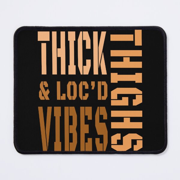 Item preview, Thick Thighs And Loc’d Vibes  designed and sold by ART-SOUF.